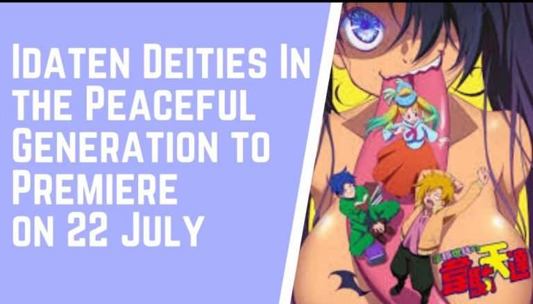 Idaten Deities In the Peaceful Generation to Premiere on 22 July