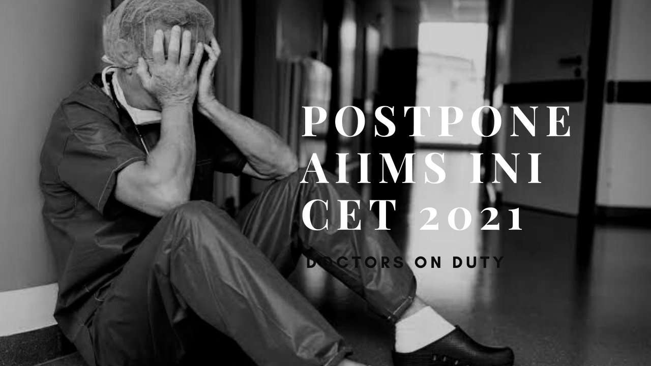 Postpone AIIMS INI CET 2021