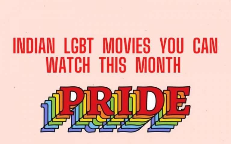 5 Indian LGBT Movies You Can Watch This Pride Month