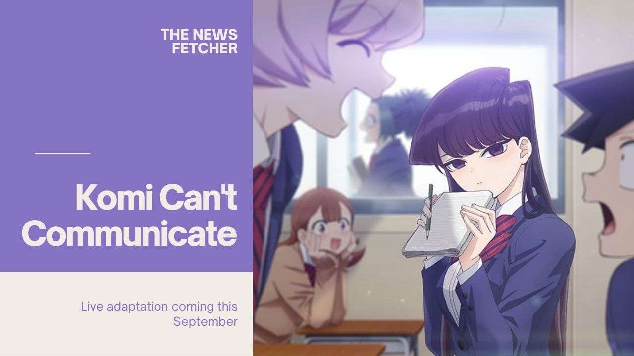 Komi Can't communicate live action
