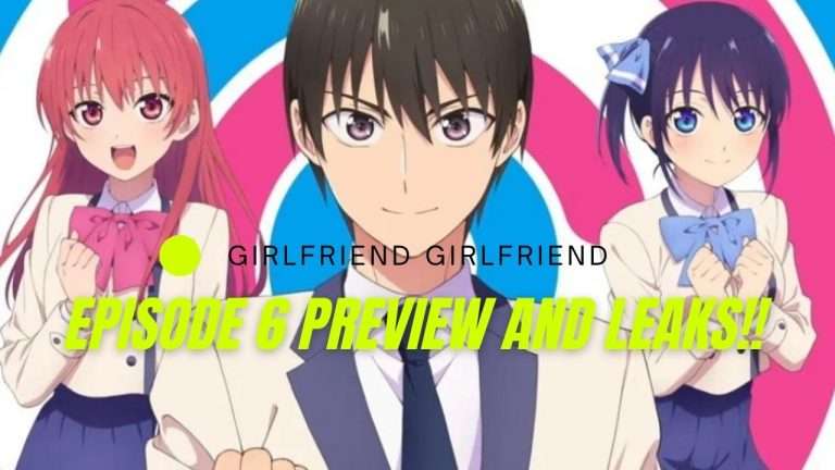 Girlfriend Girlfriend Episode 6 Leaks and Preview!!