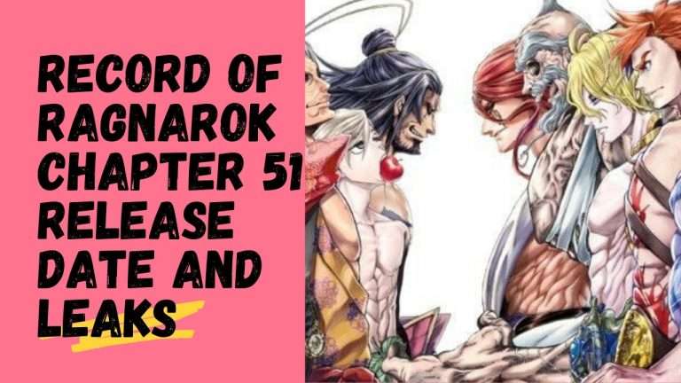 Record of Ragnarok Chapter 51: Release Date and Leaks!